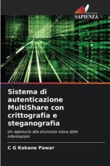 Sistema di autenticazione MultiShare con crittografia e steganografia