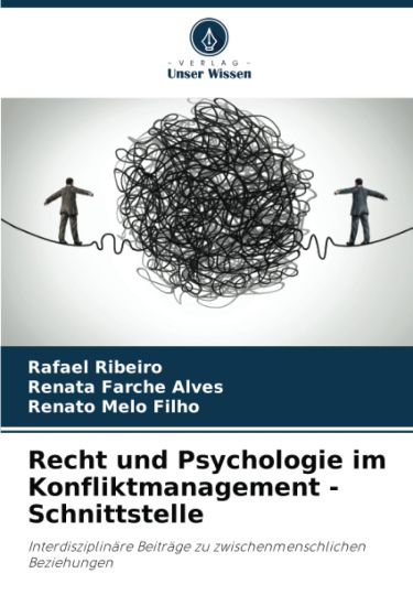 Recht und Psychologie im Konfliktmanagement - Schnittstelle