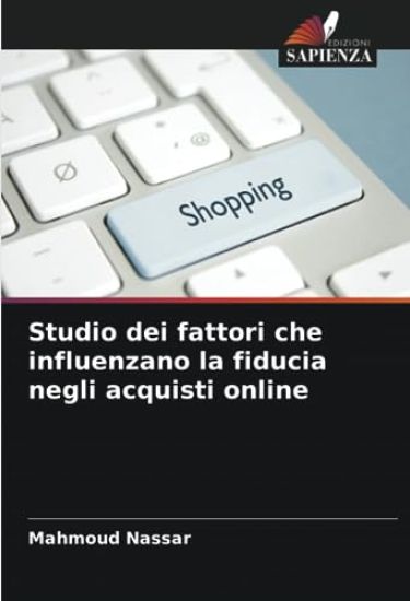 Studio dei fattori che influenzano la fiducia negli acquisti online