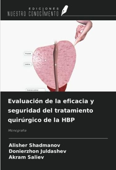 Evaluación de la eficacia y seguridad del tratamiento quirúrgico de la HBP