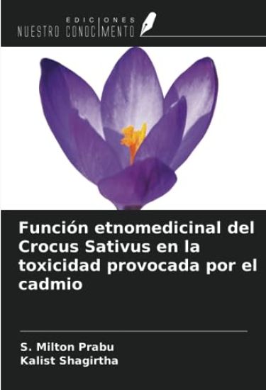 Función etnomedicinal del Crocus Sativus en la toxicidad provocada por el cadmio