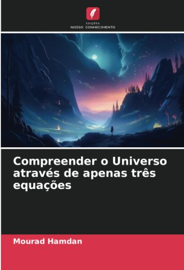 Compreender o Universo através de apenas três equações