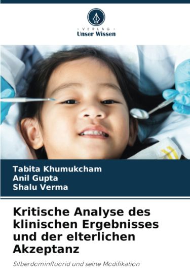 Kritische Analyse des klinischen Ergebnisses und der elterlichen Akzeptanz