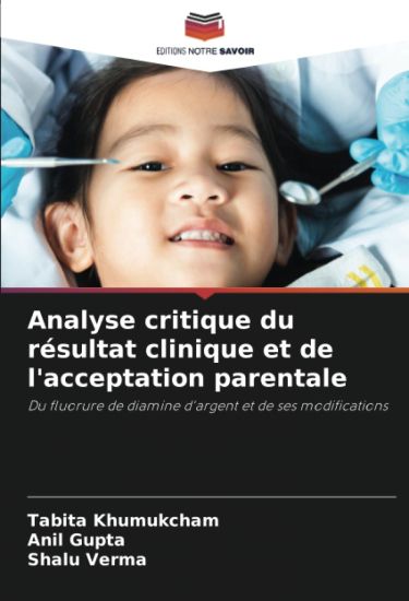 Analyse critique du résultat clinique et de l'acceptation parentale