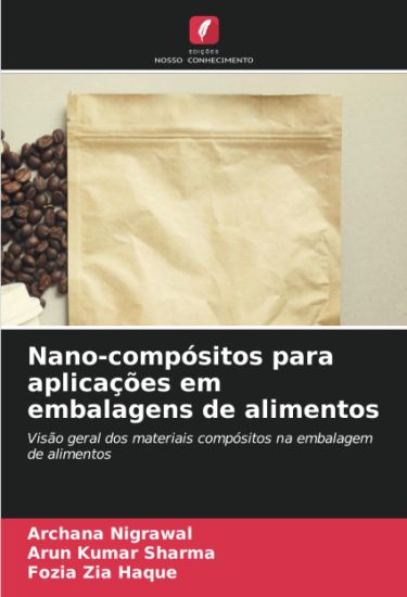 Nano-compósitos para aplicações em embalagens de alimentos
