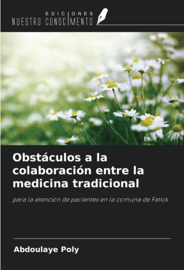 Obstáculos a la colaboración entre la medicina tradicional