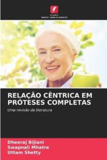 Relação Cêntrica Em Próteses Completas