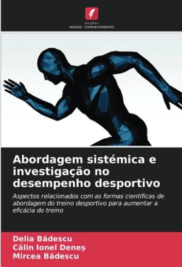 Abordagem sistémica e investigação no desempenho desportivo