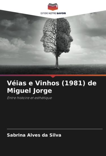 Véias e Vinhos (1981) de Miguel Jorge