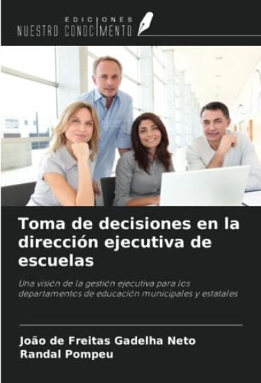 Toma de decisiones en la dirección ejecutiva de escuelas
