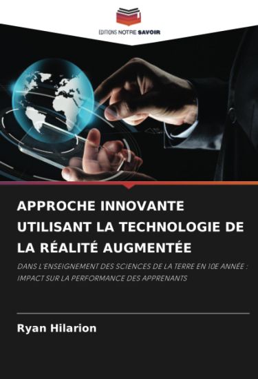 Approche Innovante Utilisant La Technologie de la Réalité Augmentée