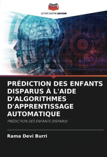 Prédiction Des Enfants Disparus À l'Aide d'Algorithmes d'Apprentissage Automatique