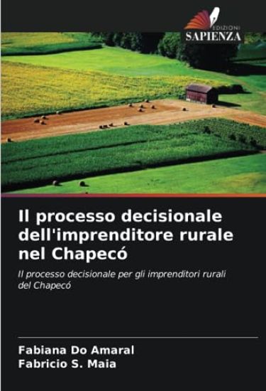 Il processo decisionale dell'imprenditore rurale nel Chapecó