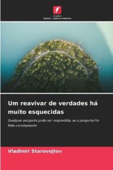 Um reavivar de verdades há muito esquecidas