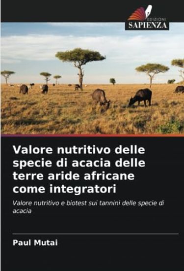 Valore nutritivo delle specie di acacia delle terre aride africane come integratori