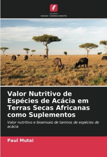 Valor Nutritivo de Espécies de Acácia em Terras Secas Africanas como Suplementos