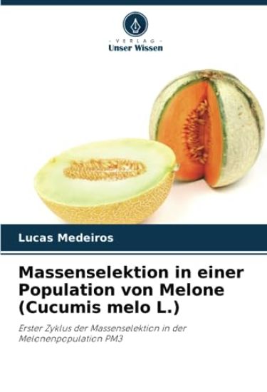 Massenselektion in einer Population von Melone (Cucumis melo L.)