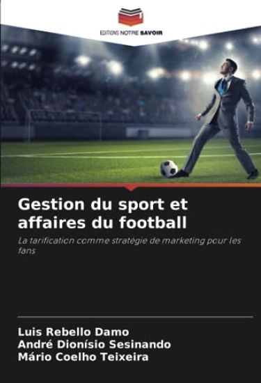 Gestion du sport et affaires du football