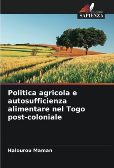 Politica agricola e autosufficienza alimentare nel Togo post-coloniale
