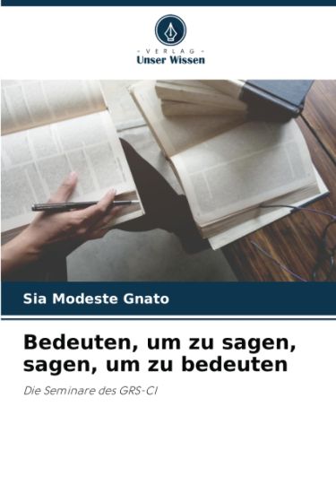 Bedeuten, um zu sagen, sagen, um zu bedeuten