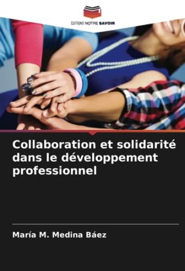 Collaboration et solidarité dans le développement professionnel