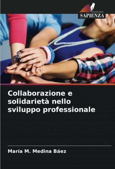 Collaborazione e solidarietà nello sviluppo professionale