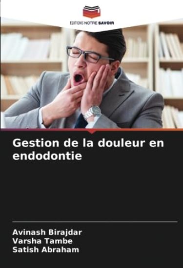 Gestion de la douleur en endodontie