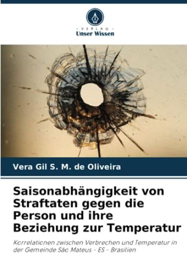Saisonabhängigkeit von Straftaten gegen die Person und ihre Beziehung zur Temperatur