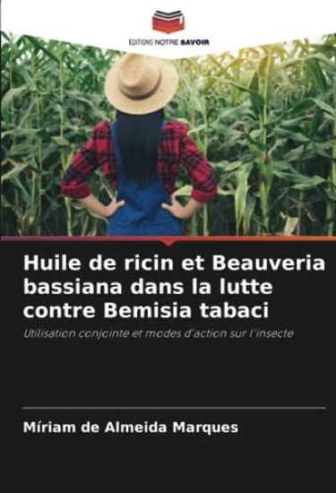 Huile de ricin et Beauveria bassiana dans la lutte contre Bemisia tabaci