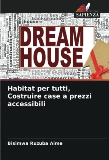 Habitat per tutti, Costruire case a prezzi accessibili