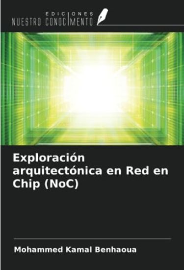 Exploración arquitectónica en Red en Chip (NoC)