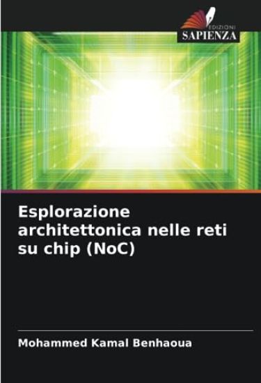 Esplorazione architettonica nelle reti su chip (NoC)
