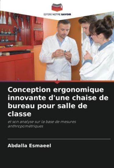 Conception ergonomique innovante d'une chaise de bureau pour salle de classe