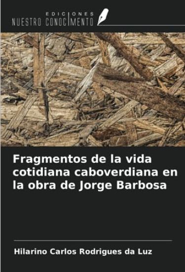 Fragmentos de la vida cotidiana caboverdiana en la obra de Jorge Barbosa
