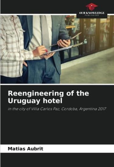 Reengineering of the Uruguay hotel