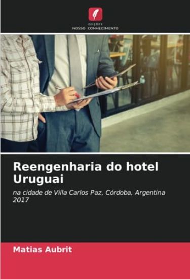 Reengenharia do hotel Uruguai