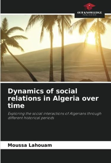Dynamics of social relations in Algeria over time