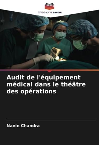 Audit de l'équipement médical dans le théâtre des opérations