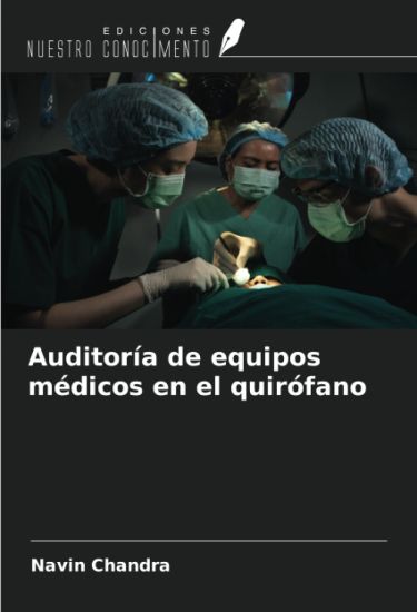 Auditoría de equipos médicos en el quirófano