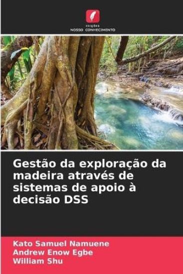 Gestão da exploração da madeira através de sistemas de apoio à decisão DSS