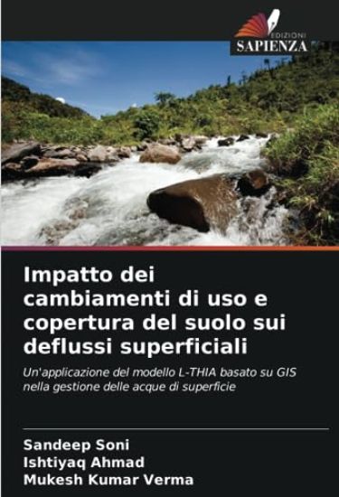 Impatto dei cambiamenti di uso e copertura del suolo sui deflussi superficiali