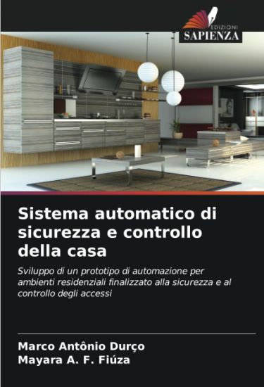 Sistema automatico di sicurezza e controllo della casa