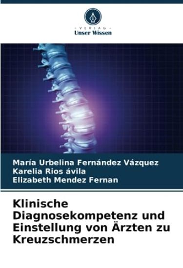 Klinische Diagnosekompetenz und Einstellung von Ärzten zu Kreuzschmerzen