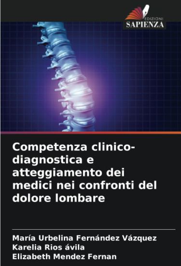 Competenza clinico-diagnostica e atteggiamento dei medici nei confronti del dolore lombare