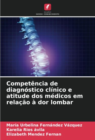 Competência de diagnóstico clínico e atitude dos médicos em relação à dor lombar