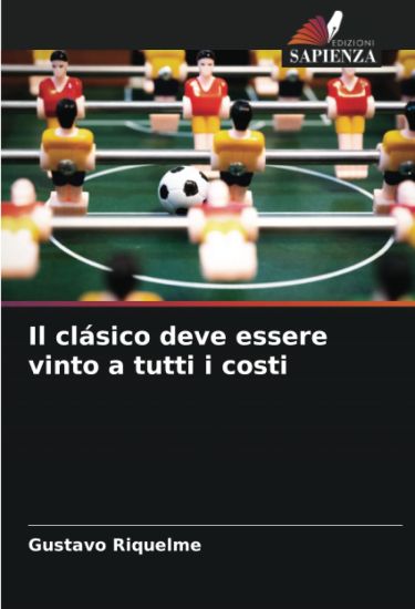 Il clásico deve essere vinto a tutti i costi
