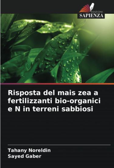 Risposta del mais zea a fertilizzanti bio-organici e N in terreni sabbiosi