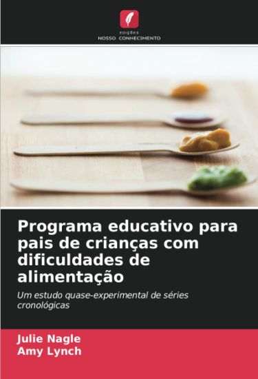 Programa educativo para pais de crianças com dificuldades de alimentação