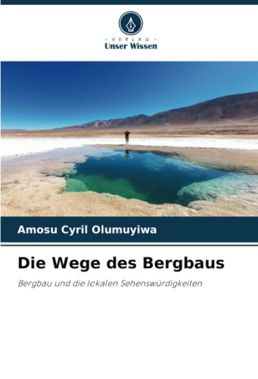 Die Wege des Bergbaus