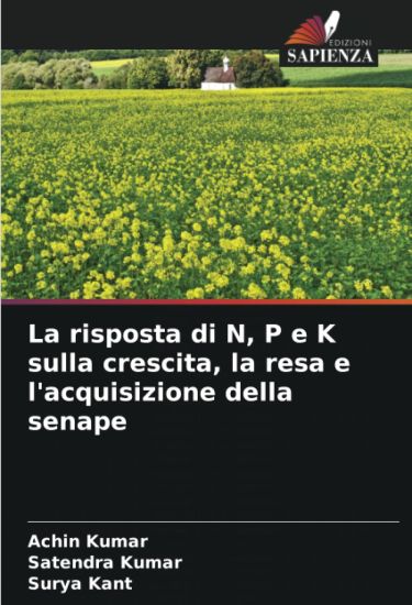 La risposta di N, P e K sulla crescita, la resa e l'acquisizione della senape